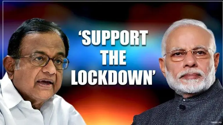 Chidambaram welcomes PM Modi's 21-day pan-India lockdown: 'Opposers must remain silent' Chidambaram