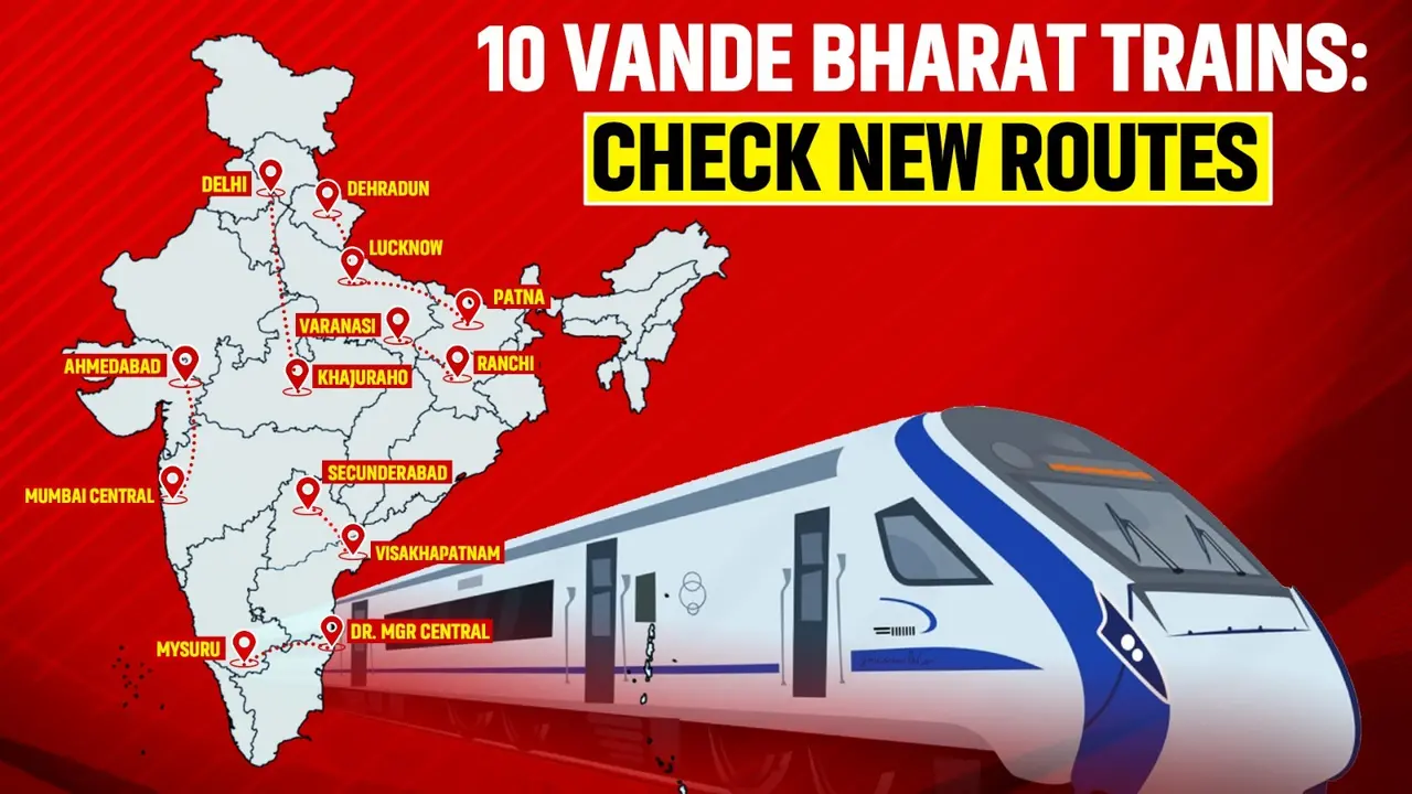 10 New Vande Bharat Trains Launched, UP Gets 3 | Details Here Vande Bharat Train