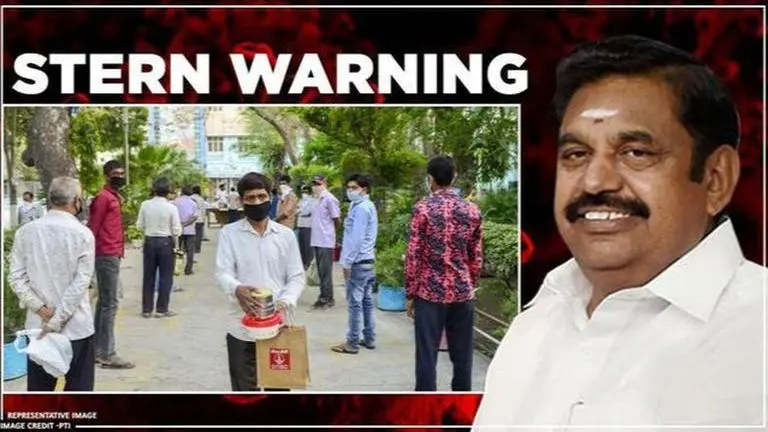 Tamil Nadu CM issues stern warning to lockdown violators, assures stringent action Tamil Nadu
