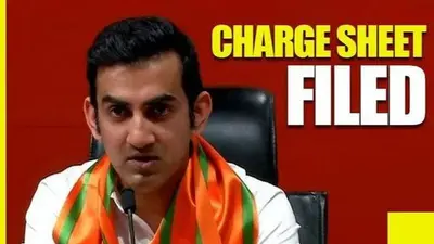 Delhi Police files charge sheet against Gautam Gambhir and others Delhi Police