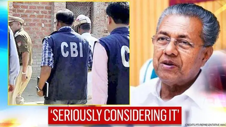 Kerala govt 'seriously considering' revoking CBI's consent 'to protect state's interest' Kerala