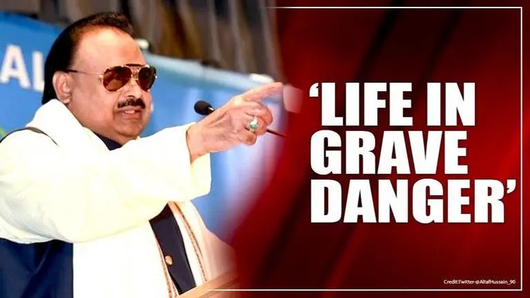 Pak neta Altaf Hussain who sang Saare Jahan se Acha says his life is in grave danger MQM