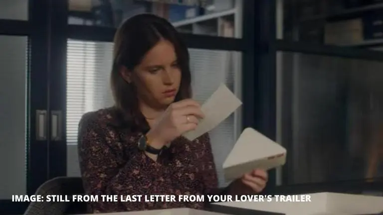 Felicity Jones' 'The Last Letter From Your Lover' trailer out; Watch the last letter from your lover