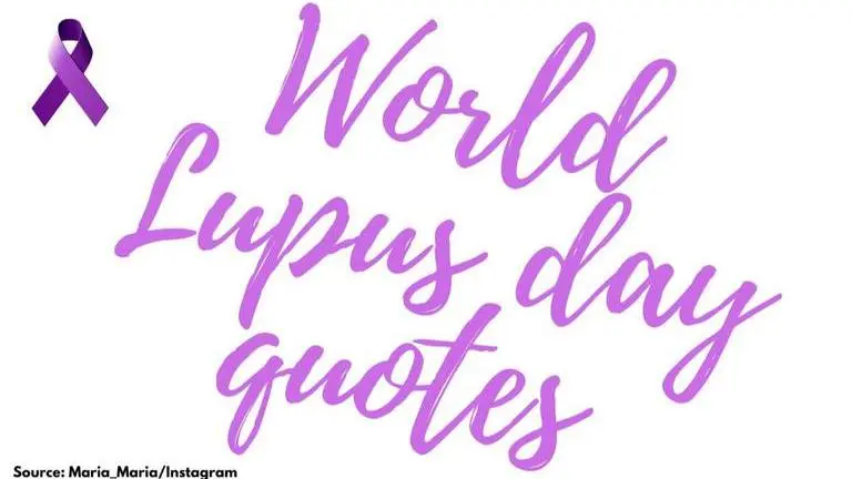 World Lupus day quotes to share and stand in solidarity with the fighters World lupus day quotes