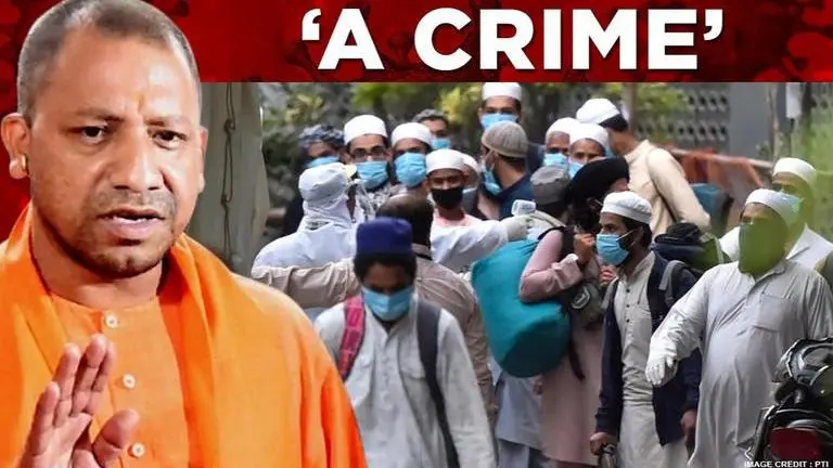 Yogi Adityanath says role of Tablighi Jamaat attendees in spread of Covid 'condemnable' YOgi Adityanath