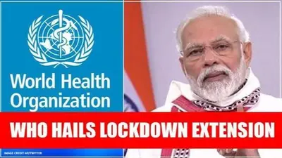 WHO hails India's lockdown extension says 'India demonstrating unwavering commitment' WHO