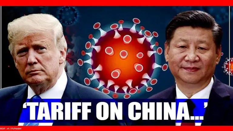 Trump mulling imposition of tariff on China for mishandling Covid, says 'we're not happy' Donald Trump
