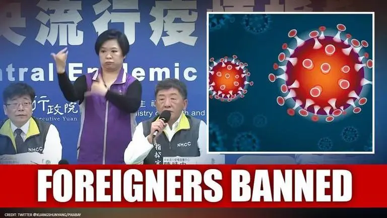 Coronavirus outbreak: Taiwan to ban entry of foreigners to curb the spread Coronavirus