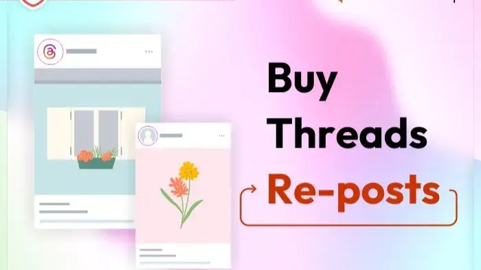 Buy Threads Reposts - Top 3 Sites To Buy Threads Reposts In 2023 Threads Reposts