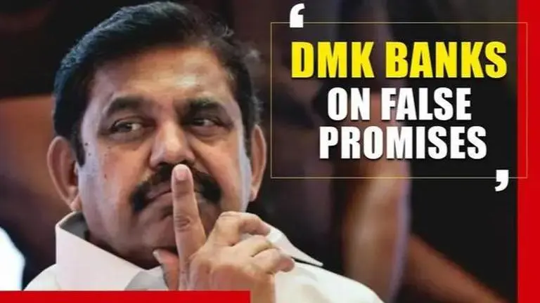 TN CM K Palaniswami: 'DMK banks on false promises for its survival' TN CM