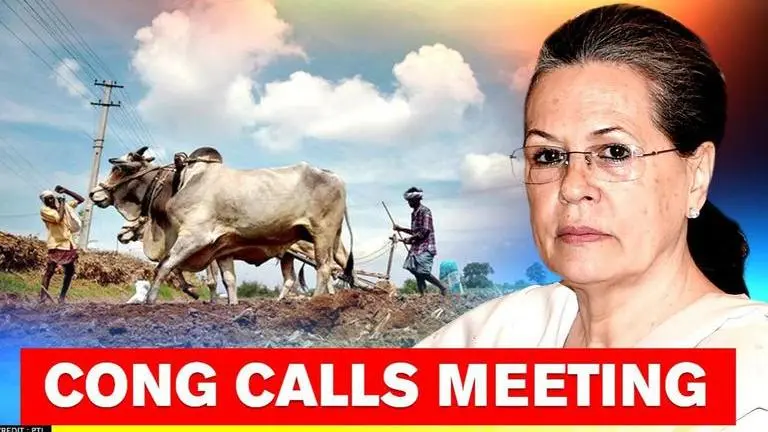 Congress to meet in New Delhi on Monday; to chalk out strategy against Farm Bills Farm Bills