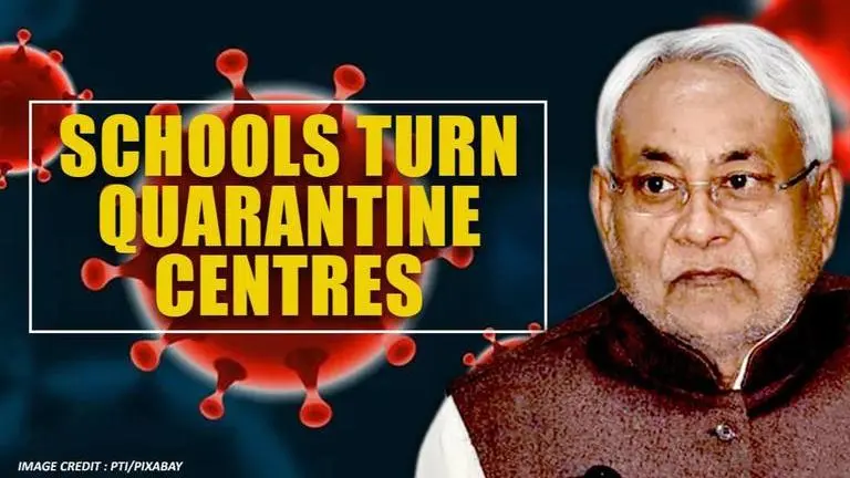 Bihar orders to convert village schools into Coronavirus quarantine centres for returnees COVID-19