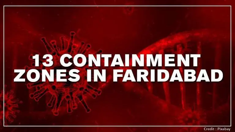 Coronavirus outbreak: Faridabad declares 13 areas as 'containment zone' Faridabad