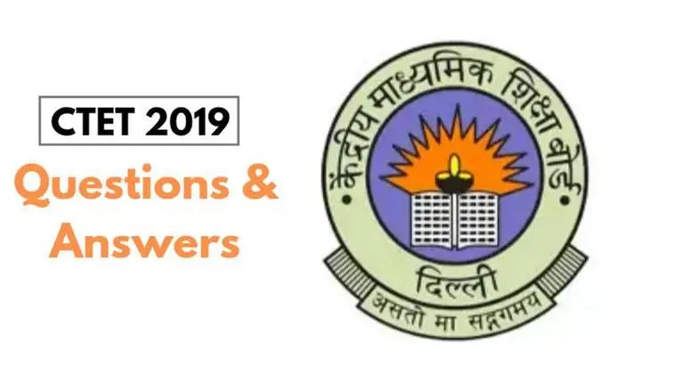 CTET: Test pattern, syllabus, and important questions for 2019 CTET