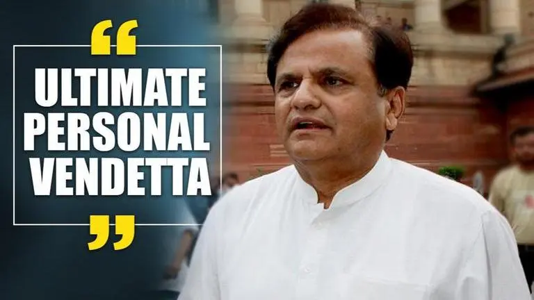 Ahmed Patel calls Gandhis' SPG revocation “ultimate personal vendetta” Ahmed Patel