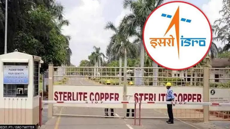 Sterlite ropes in ISRO experts to resolve snag hampering oxygen production in Thoothukudi ISRO