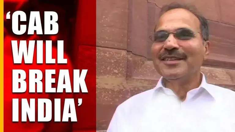 Cong leader Adhir Ranjan Chowdhury calls CAB 'divisive', says it will 'break India' Adhir Ranjan