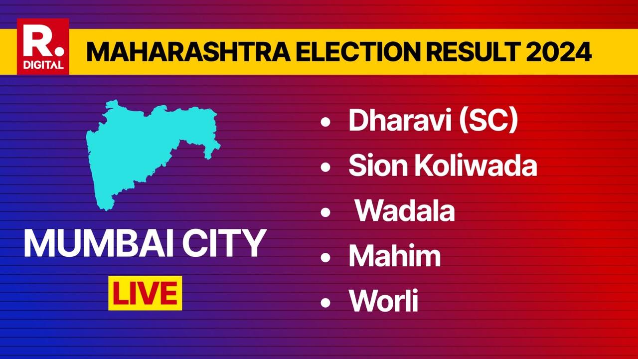 Dharavi (SC), Sion Koliwada, Wadala, Mahim, Worli, Shivadi, Byculla, Malabar Hill, Mumbadevi, Colaba Assembly Constituencies Election Results 2024 LIVE: 