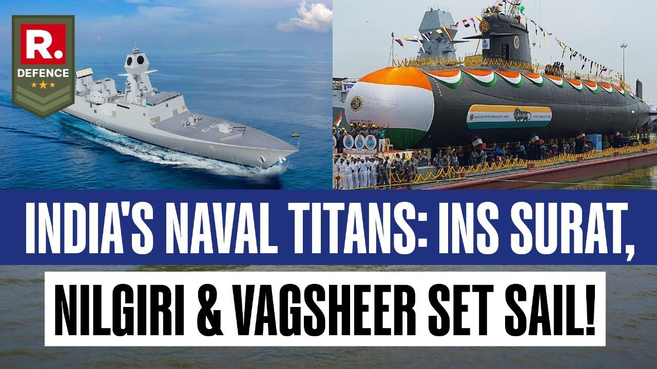 INS Surat, Nilgiri, Vaghsheer: PM Modi to Dedicate Three Naval Combatants To Nation