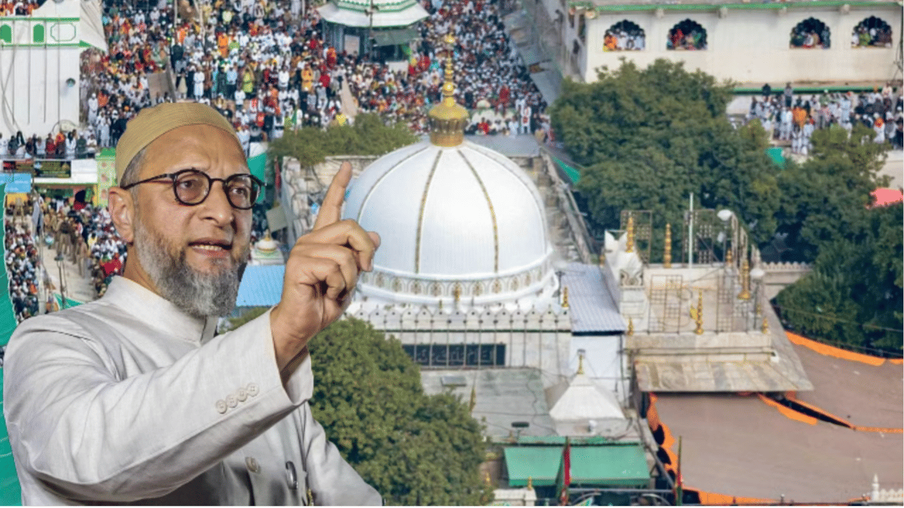 Owaisi on Ajmer Sharif Dargah