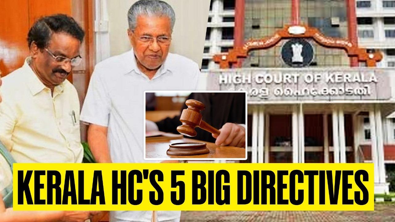 The Kerala High Court has issued big directives for the state government