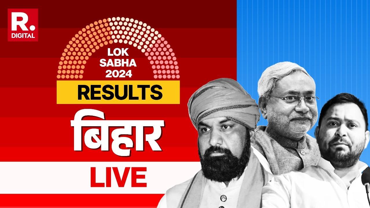 Bihar Lok Sabha Election 2024 Results Live