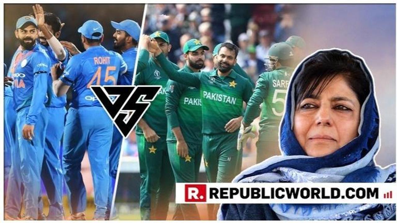 World Cup 2019 | "May the best team win...": Mehbooba Mufti extends best wishes to India and Pakistan as both teams take on each in Manchester, gives a suggestion to fans