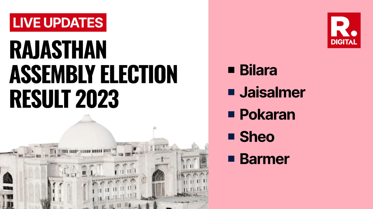 LIVE Bilara, Jaisalmer, Pokaran, Sheo, Barmer Election Result 2023: Counting  begins at 8AM	