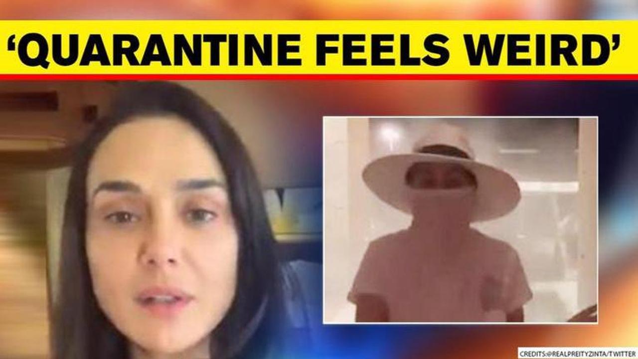 Preity Zinta shares video from Day 1 of Quarantine in Dubai ahead of IPL, calls it 'weird'