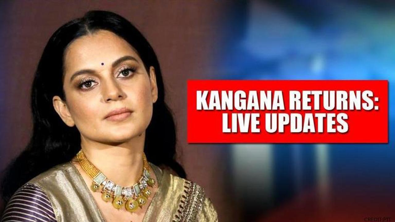 Kangana returns to Mumbai amid Sena face-off LIVE UPDATES: Actor tweets as she leaves home