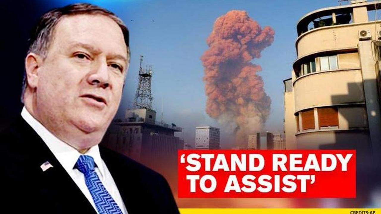 Mike Pompeo sayBeirut explosion: Mike Pompeo says US ready to assist Lebanon after 'horrible tragedy's US ready to assists Lebanon after explosions rock capital