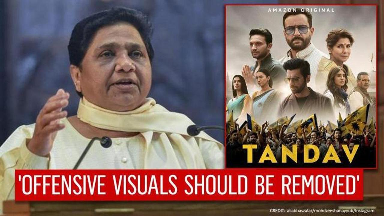 On 'Tandav' controversy, Mayawati seeks removal of 'objectionable' scene; leaders react