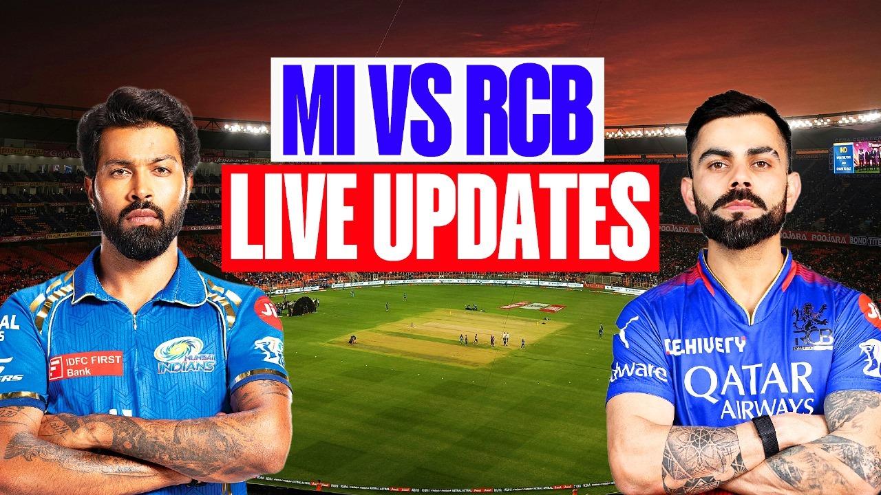 IPL 2024, MI vs RCB Live Score & Updatres