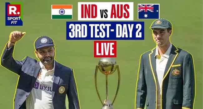 IND vs AUS 3rd Test Day 2 Live Updates