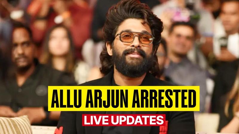 Actor Allu Arjun arrested in connection with the Sandhya Theatre stampede during Pushpa 2 premiere.