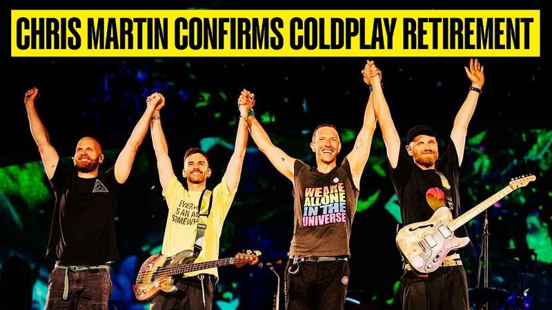 Chris Martin has confirmed Coldplay's retirement plan