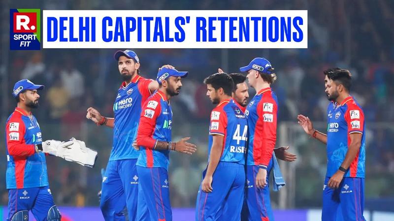 Delhi Capitals Retentions