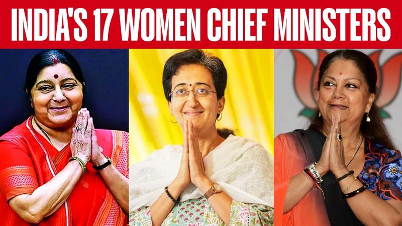 From Sucheta Kripalani to Atishi: A Look at Independent India's 17 Women Chief Ministers