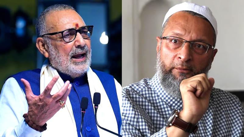 Giriraj Singh & Asaduddin Owaisi