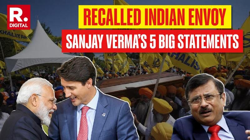 Khalistanis, Extremists Find Refuge In Canada: Recalled Indian Envoy Sanjay Verma's 5 Big Statements