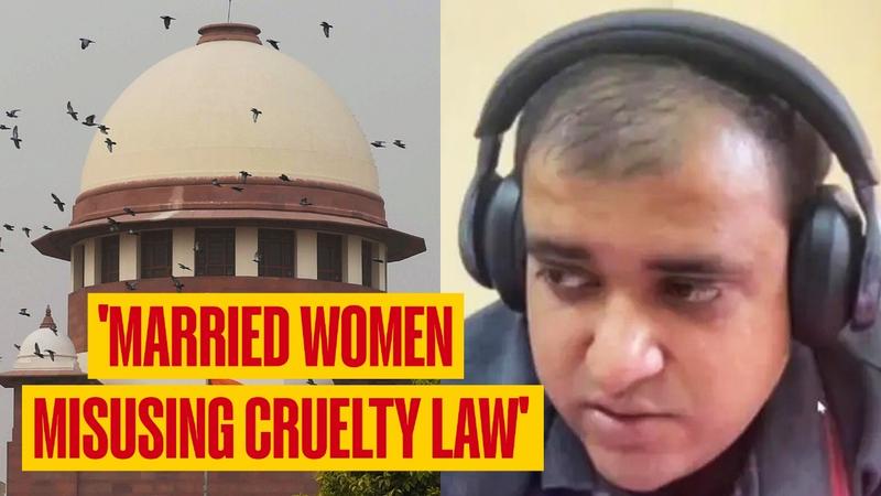 Married Women Misusing Cruelty Law: SC Amid Outrage Over Bengaluru Techie Suicide