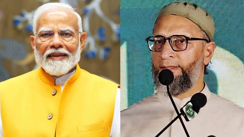 PM Narendra Modi and Asaduddin Owaisi