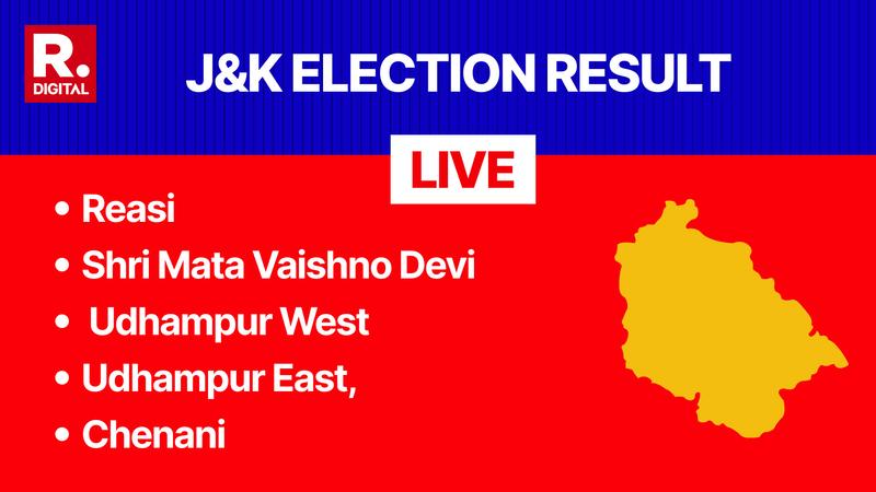 Reasi, Shri Mata Vaishno Devi, Udhampur West, Udhampur East, Chenani election result