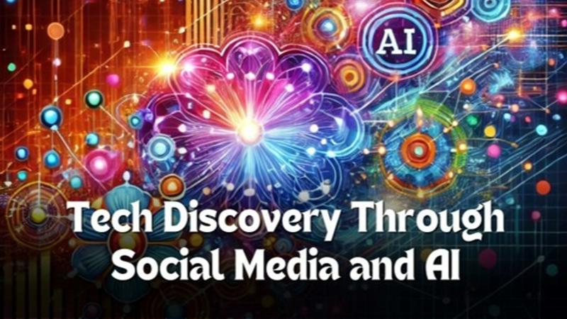 Role of Social Media in Tech Discovery