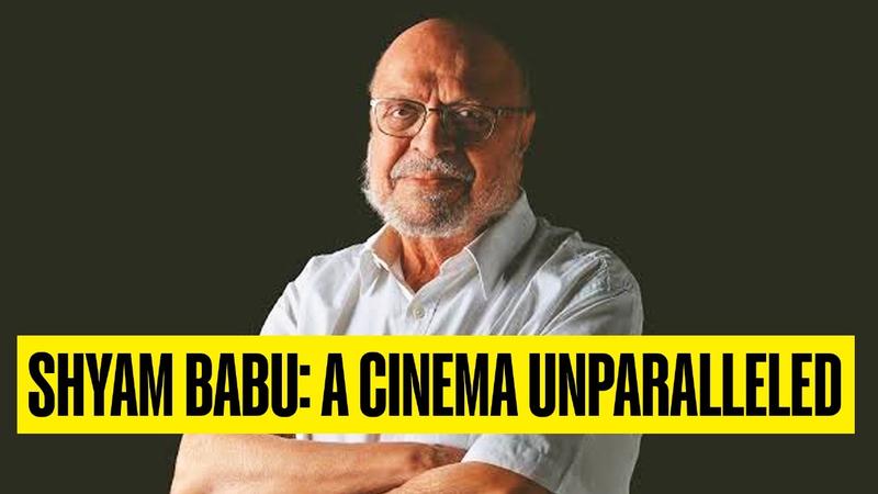 Shyam Benegal (1934-2024): Journey