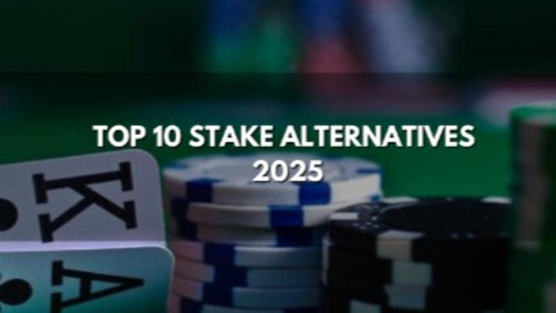 Stake Alternatives 2025: My Top 10 Sites Like Stake