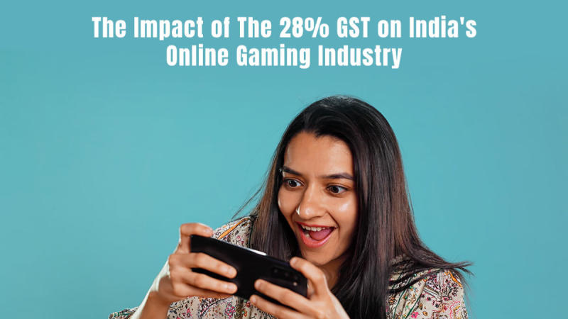 The Impact of the 28% GST on India's Online Gaming Industry