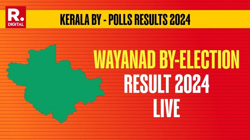 Wayanad By-Election Result 2024 