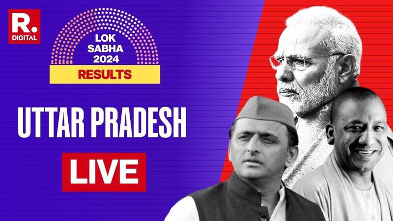 UP Lok Sabha Election Results 2024 LIVE Streaming 