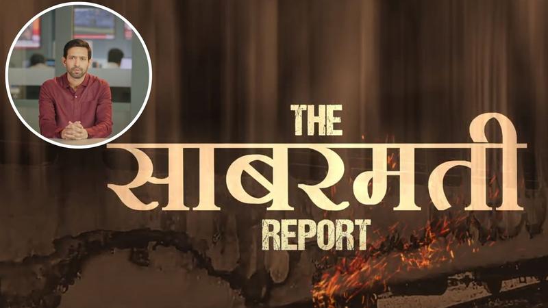 The Sabarmati Report Vikrant Massey